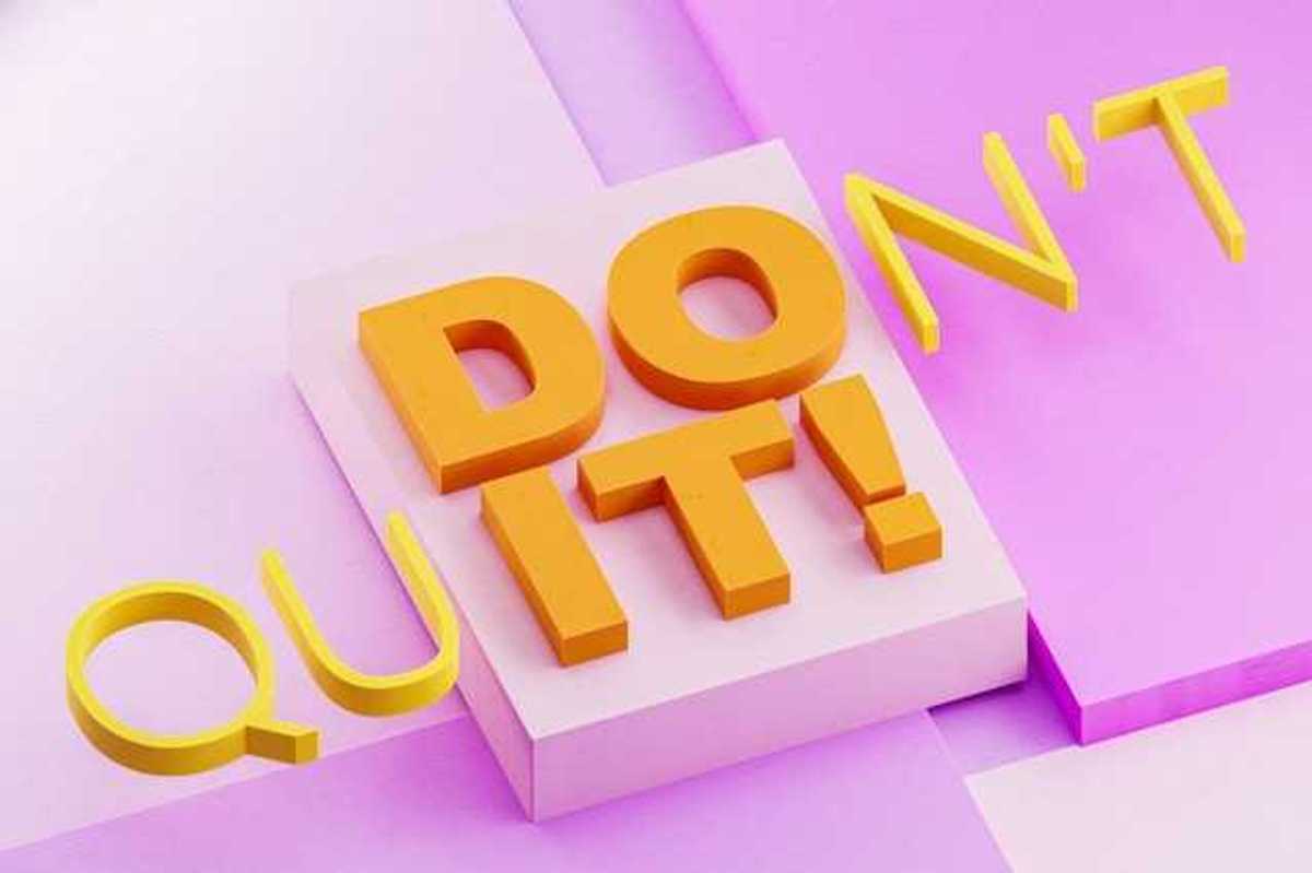 A sign saying DO IT! and Don't Quit!