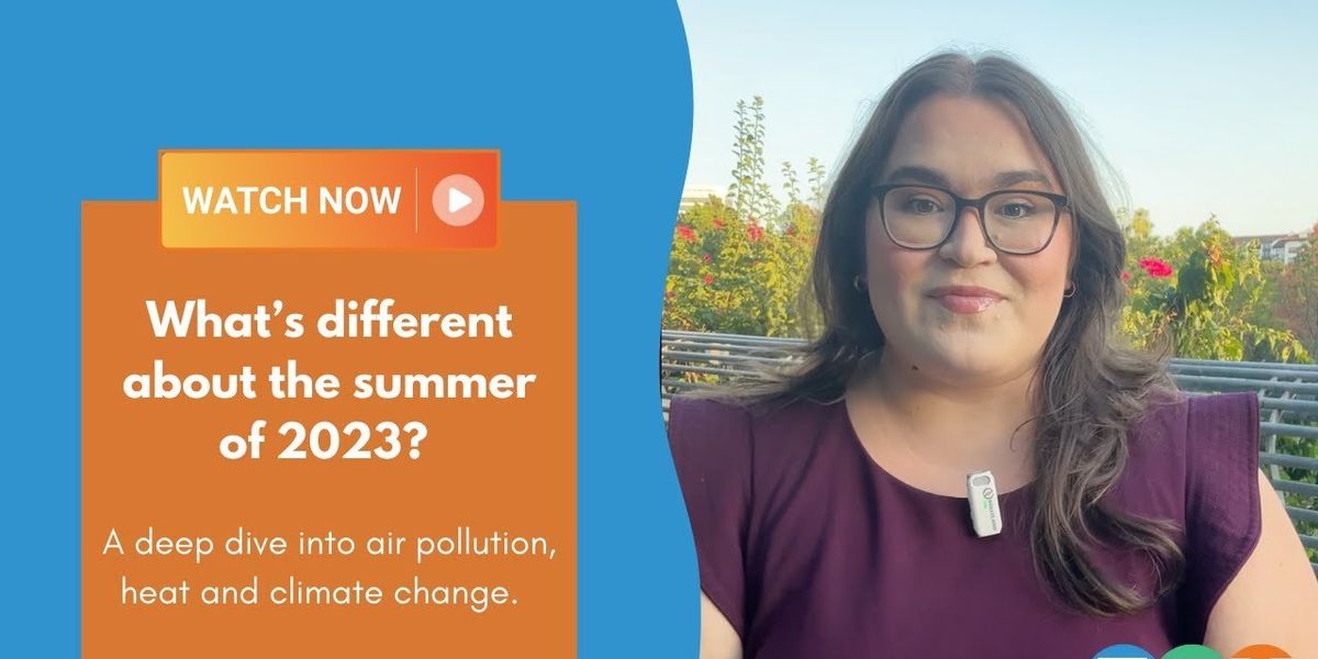 Heat, air pollution and climate change … oh my! Was summer 2023 the new normal?