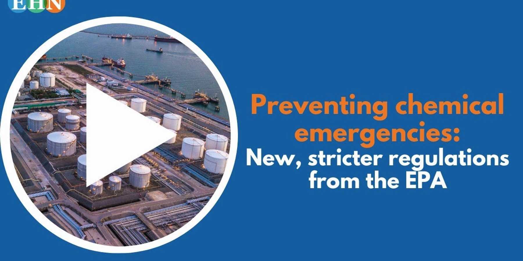 EPA announces stricter rules to prevent chemicals incidents