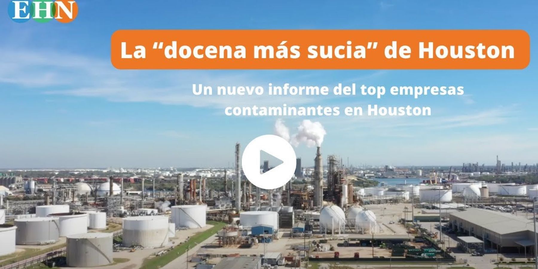 ExxonMobil, LyondellBasell y Chevron Phillips están en el top de empresas contaminantes en Houston: Informe
