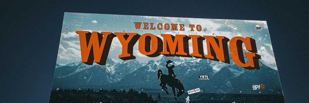 Roadside Sign: "Welcome to Wyoming"